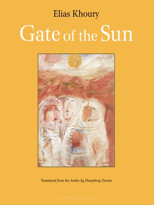 Title details for Gate of the Sun by Elias Khoury - Available